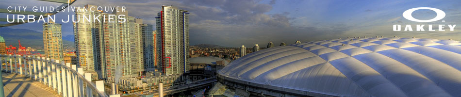 City Guides Urban Junkies | Vancouver | Oakley