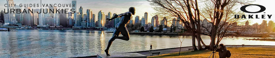 City Guides Urban Junkies | Vancouver | Oakley