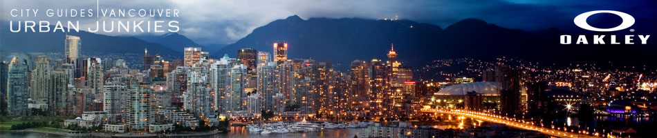 City Guides Urban Junkies | Vancouver | Oakley