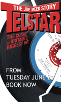 Telstar - The Joe Meek Story at New Ambassadors from June 21