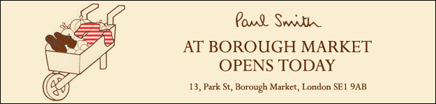 Paul Smith opens a Borough Market today