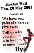 Write in by 1pm to win tickets to tonight's Ilya gig at Hoxton Hall