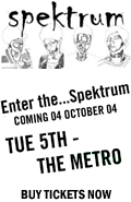Spektrum at Metro Tuesday October 5 - Buy tickets now