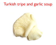 Turkish tripe and garlic soup