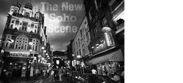 the new soho scene