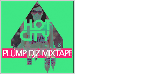 Hot City Plump DJs Mixtape