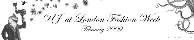 UJ at London Fashion Week February '09