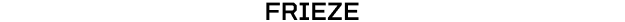 FRIEZE